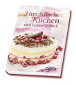 Himmlische Kuchen und feines Geb&auml;ck